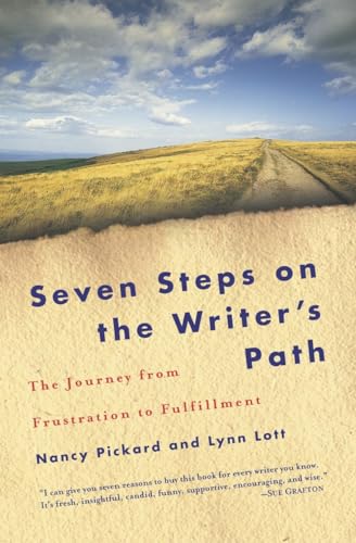 Seven Steps on the Writer's Path : The Journey from Frustration to Fulfillment