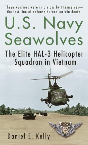 U.S. Navy Seawolves: The Elite HAL-3 Helicopter Squadron in Vietnam