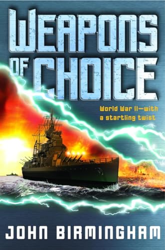 Weapons Of Choice (Axis of Time Trilogy Book One)