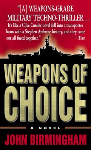 Weapons of Choice 1 Axis of Time Trilogy