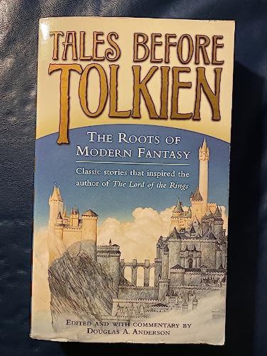 Tales before Tolkien the roots of modern fantasy