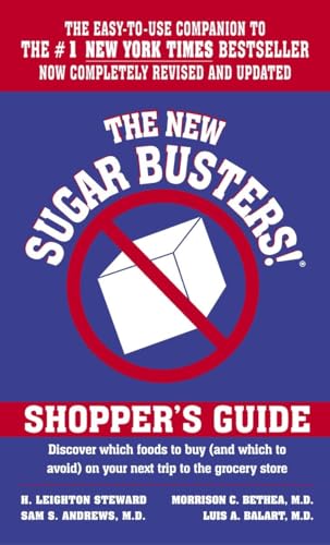 The New Sugar Busters! Shopper's Guide: Discover Which Foods to Buy (And Which to Avoid) on Your Next Trip to the Grocery Store
The New Sugar Busters! Shopper's Guide: Discover Which Foods to Buy (And Which to Avoid) on Your Next Trip to the Grocery Store