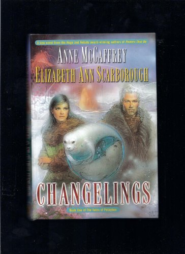 CHANGELINGS (Book One of The Twins of Petaybee)