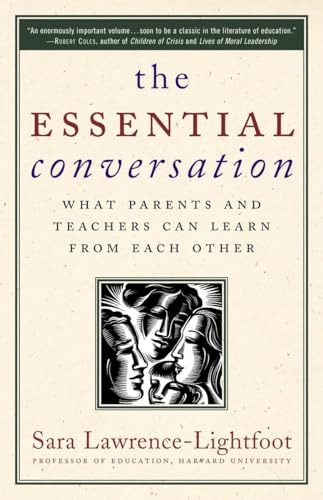 The Esential Conversation: What Parents and Teachers Can Learn from Each Other