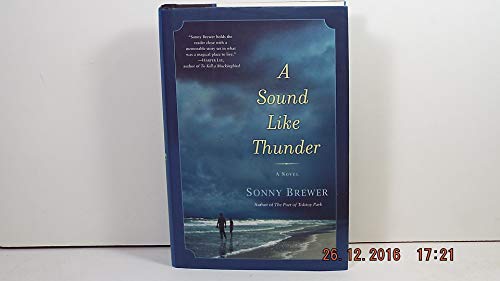A Sound Like Thunder: A Novel [Signed First Edition]
