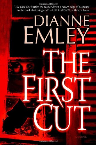 The First Cut: A Novel