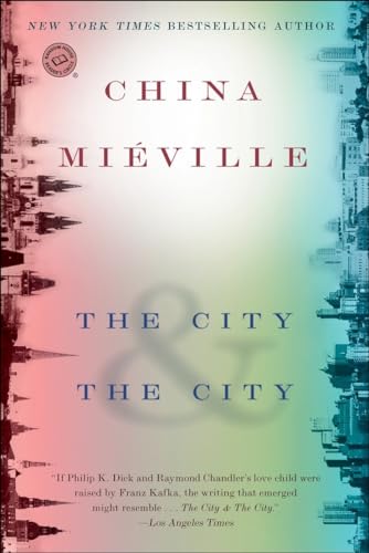 The City & The City: A Novel (Random House Reader's Circle)