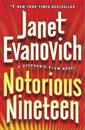 Notorious Nineteen. A Stephanie Plum Novel.