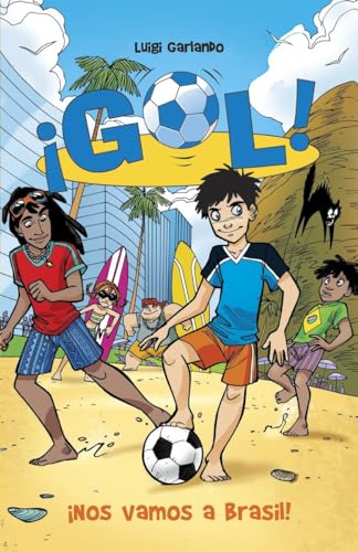 Nos vamos a Brasil! / We Go to Brazil!: Gol 2 / Goal 2 (Spanish Edition)