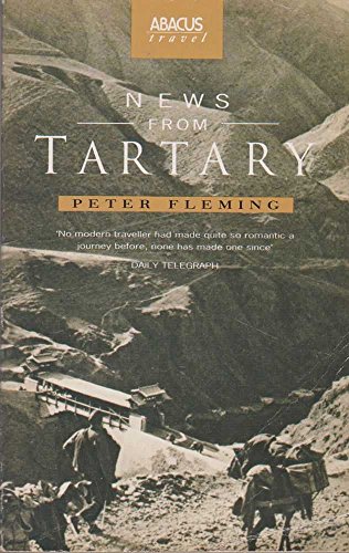 News from Tartary. A Journey from Peking to Kashmir.