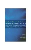 Probability One : why There Must be Intelligent Life in the Universe