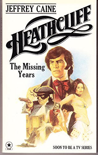 Heathcliff : The Missing Years