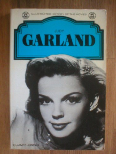 Judy Garland: A Star Illustrated History of the Movies