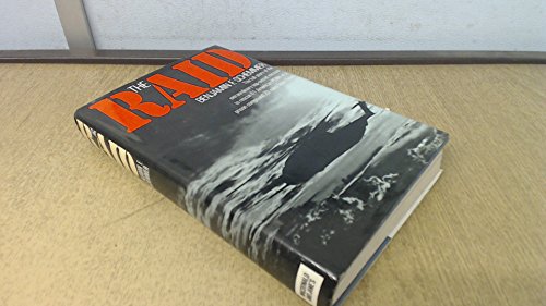 The Raid - The full story of the extraordinary top-secret mission to rescue 61 American POW's in ...