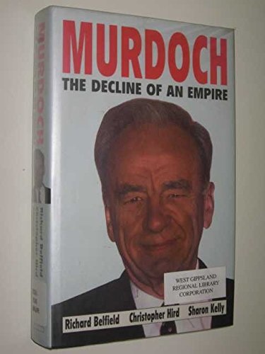 Murdoch - the Decline of an Empire