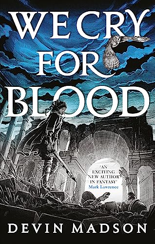 We Cry for Blood: The Reborn Empire, Book Three (Paperback)