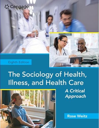 The Sociology of Health Illness and Health Care: A Critical Approach