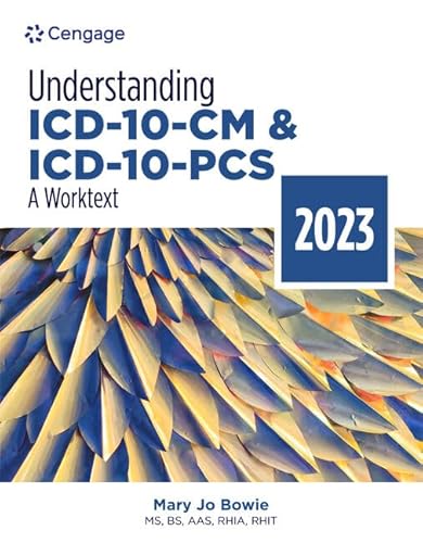Understanding ICD-10-CM and ICD-10-PCS : A Worktext, 2023 Edition