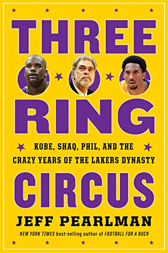 Three-Ring Circus: Kobe, Shaq, Phil, and the Crazy Years of the Lakers Dynasty
Three-Ring Circus: Kobe, Shaq, Phil, and the Crazy Years of the Lakers Dynasty