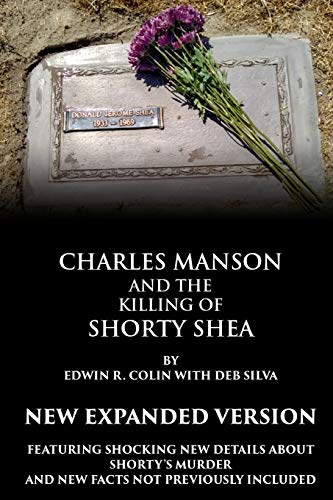 Charles Manson and the Killing of Shorty Shea
