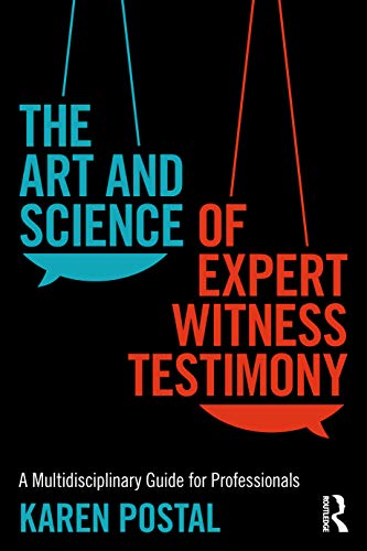 The Art and Science of Expert Witness Testimony: A Multi-Disciplinary Guide for Professionals
The Art and Science of Expert Witness Testimony: A Multi-Disciplinary Guide for Professionals