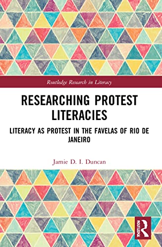 Researching Protest Literacies (Routledge Research in Literacy)
