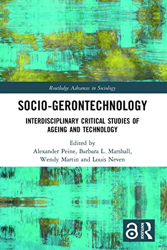 Socio-gerontechnology (Routledge Advances in Sociology)