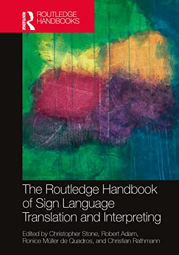 The Routledge Handbook of Sign Language Translation and Interpreting (hb 2022)
The Routledge Handbook of Sign Language Translation and Interpreting (hb 2022)