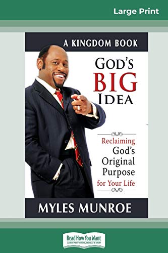God's Big Idea Tradepaper: Reclaiming Gods Original Purpose for Your Life (16pt Large Print Edition)
God's Big Idea Tradepaper: Reclaiming Gods Original Purpose for Your Life (16pt Large Print Edition)