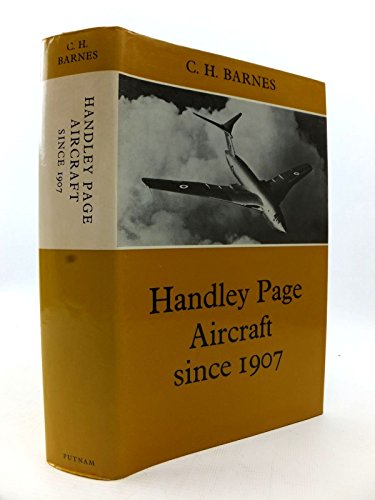 Handley Page Aircraft since 1907