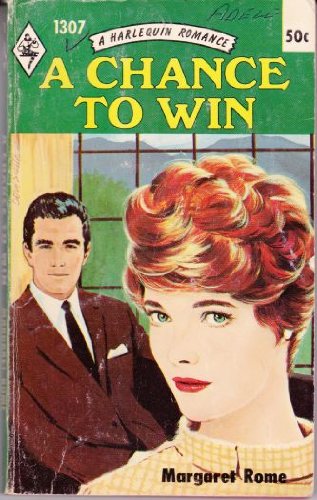 A Chance To Win (Book #1307 in the Vintage Harlequin Paperbacks series)