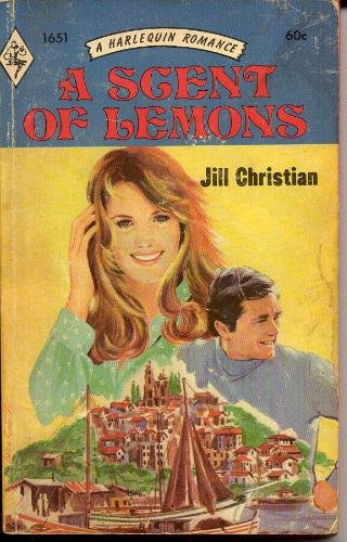 A Scent of Lemons: A Harlequin Romance, 1651