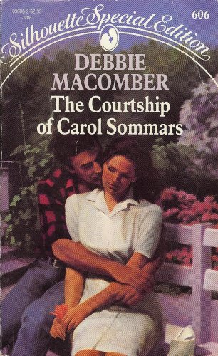 The Courtship of Carol Sommars (Silhouette Special Edition, No. 606)