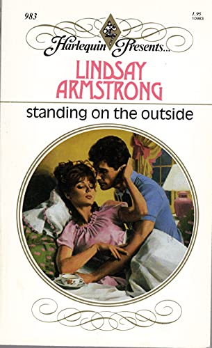 Standing On The Outside (Harlequin Presents, No 983)