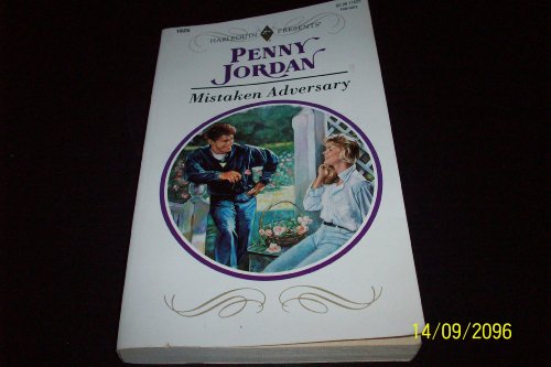 Harlequin Presents #1625: Mistaken Adversary