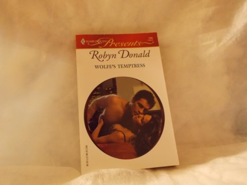 Wolfe's Temptress (Presents) (Harlequin Presents, 256 August 2005)