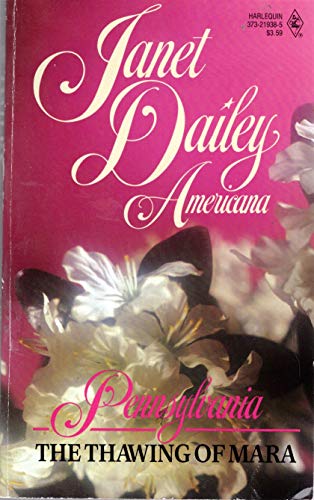 The Thawing of Mara (Janet Dailey Americana - Pennsylvania, Book 38)