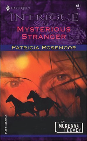 MYSTERIOUS STRANGER (Harlequin Intrigue Ser., No. 661)