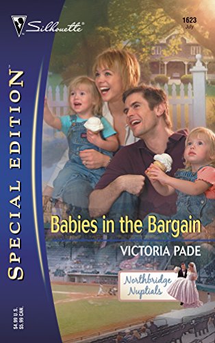 Babies in the Bargain (Silhouette Special Edition No. 1623) (Northbridge Nuptials series)
Babies in the Bargain (Silhouette Special Edition No. 1623) (Northbridge Nuptials series)