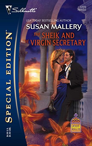 The Sheik and the Virgin Secretary (Desert Rogues, No. 10 / Silhouette Special Edition, No. 1723)