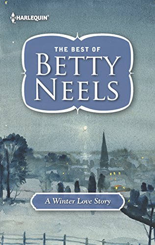 A Winter Love Story (Harlequin Readers' Choice: the Best of Betty Neels)