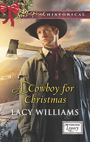 A Cowboy for Christmas (Wyoming Legacy)