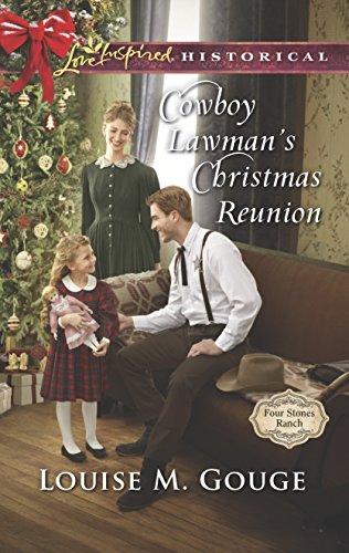 Cowboy Lawman's Christmas Reunion (Four Stones Ranch, 6)