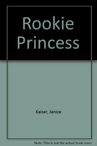 The Rookie Princess
