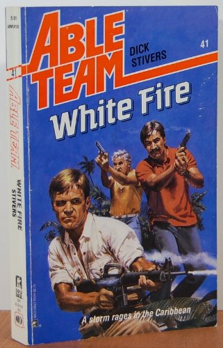 White Fire (Able Team)