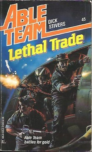 Lethal Trade (Able Team)