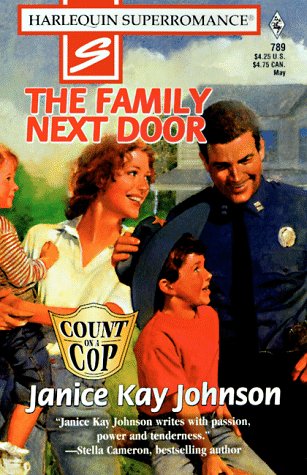 The Family Next Door: Count on a Cop (Harlequin Superromance No. 789)