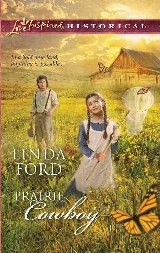 Prairie Cowboy (Steeple Hill Love Inspired Historical)