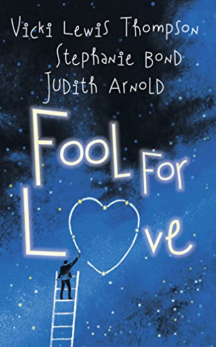 Fool for Love (3 in 1 Fooling Around, Nobody's Fool, and Fools Rush In)