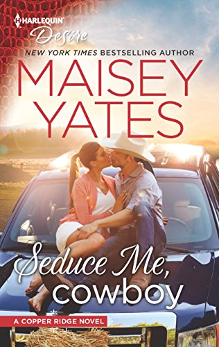 Seduce Me, Cowboy: A Forbidden Workplace Western Romance (Copper Ridge)